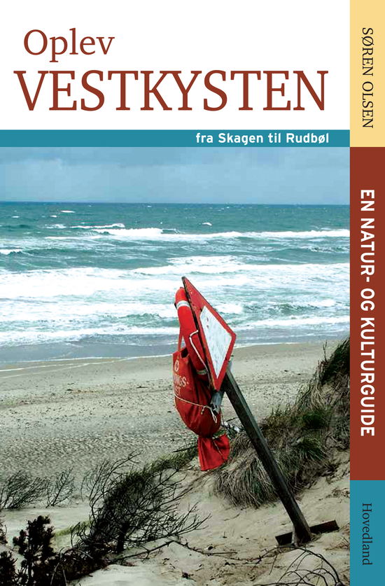 Oplev Vestkysten - Søren Olesen - Livros - Hovedland - 9788770704816 - 8 de junho de 2015