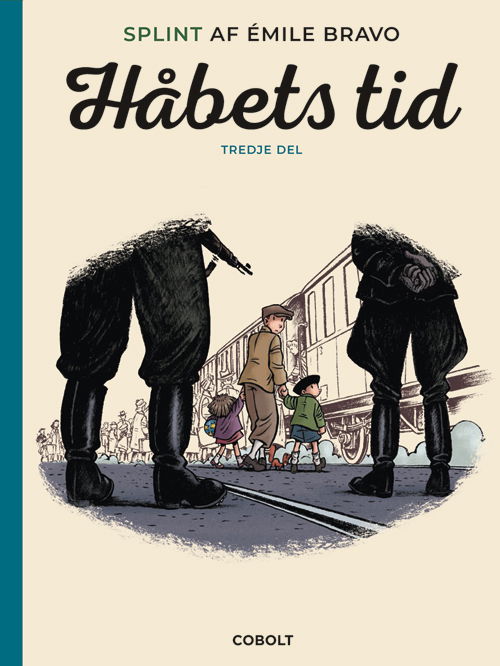 Cover for Émile Bravo · Håbets tid: Splint af Émile Bravo: Håbets tid, tredje del (Inbunden Bok) [1:a utgåva] (2021)