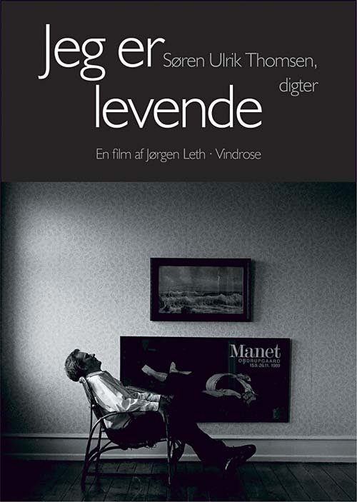 Cover for Jørgen Leth · Jeg er levende - Søren Ulrik Thomsen, digter (DVD) [1. udgave] (2004)