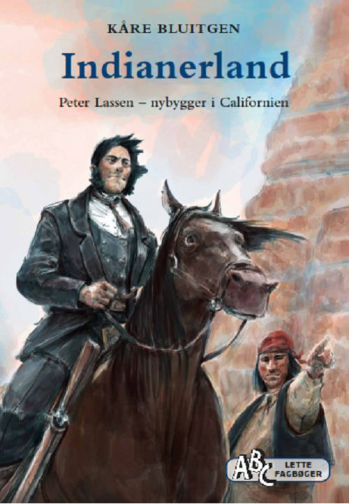 Cover for Kåre Bluitgen · ABCs lette fagbøger: Indianerland (Gebundesens Buch) [1. Ausgabe] (2018)