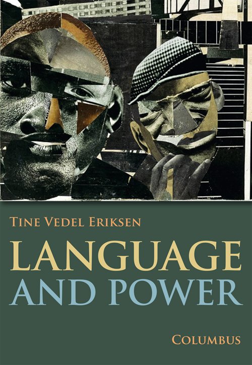 Language and power - Tine Vedel Eriksen - Books - Columbus - 9788779701816 - August 8, 2013
