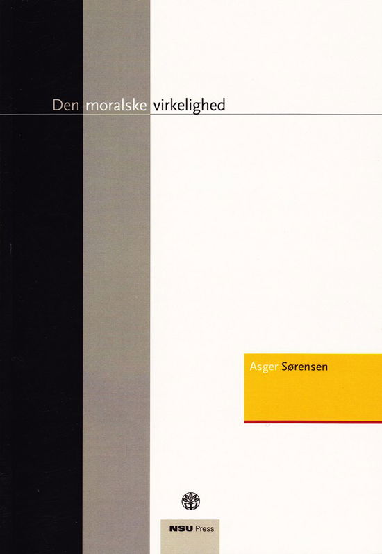 Cover for Asger Sørensen · Den moralske virkelighed (Book) [1e uitgave] (2012)