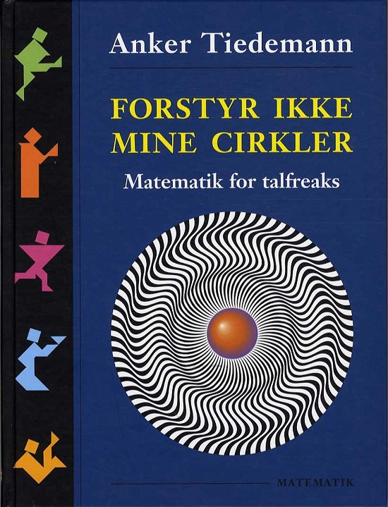 Cover for Anker Tiedemann · Forstyr ikke mine Cirkler (Hardcover bog) [1. udgave] [Hardback] (2005)