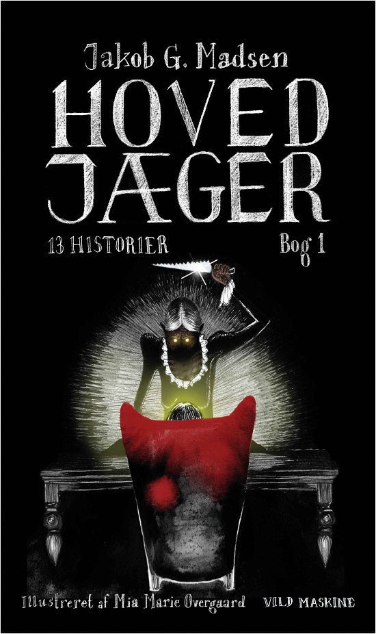 Cover for Jakob G. Madsen · 13 historier: Hovedjæger (Bound Book) [1e uitgave] (2019)