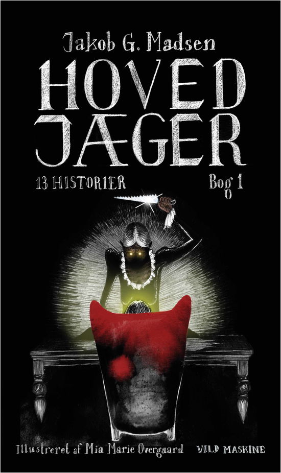 Cover for Jakob G. Madsen · 13 historier: Hovedjæger (Bound Book) [1er édition] (2019)