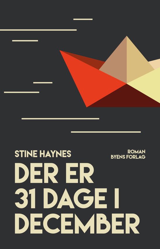 Cover for Stine Haynes · Der er 31 dage i december (Sewn Spine Book) [1º edição] (2020)