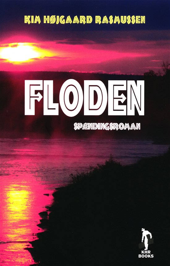 Cover for Kim Højgaard Rasmussen · Floden (Sewn Spine Book) [1º edição] (2019)