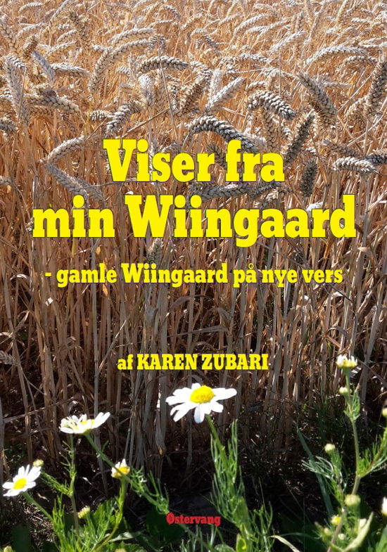 Cover for Karen Zubari · Viser fra min Wiingaard - gamle Wiingaard på nye vers (Pocketbok) [1:a utgåva] (2018)