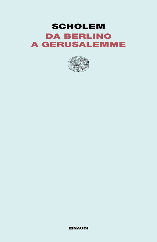 Da Berlino A Gerusalemme - Gershom Scholem - Książki -  - 9788806236816 - 