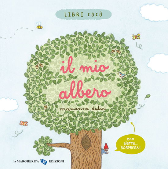 Il Mio Albero. Libri Cucu. Ediz. A Colori - Marianne Dubuc - Książki -  - 9788865323816 - 