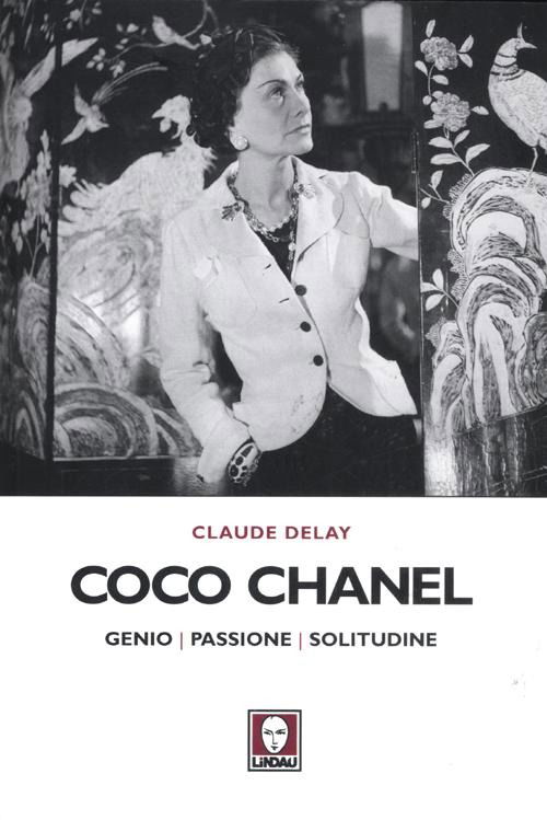 Cover for Claude Delay · Coco Chanel. Genio, Passione, Solitudine (Book)