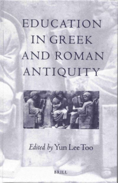 Cover for Lee Too · Education in Greek and Roman Antiquity (Hardcover Book) (2001)