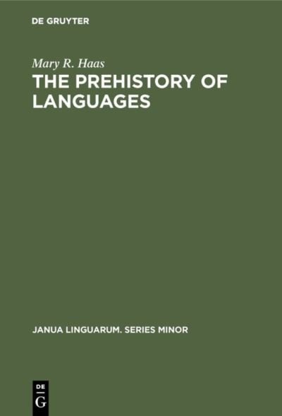Cover for Mary R. Haas · Prehistory of Languages (Janua Linguarum. Series Minor) (Paperback Book) (1978)