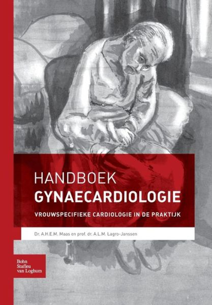 Cover for A H E M Maas · Handboek Gynaecardiologie: Vrouwspecifieke Cardiologie in de Praktijk (Paperback Book) [2012 edition] (2011)