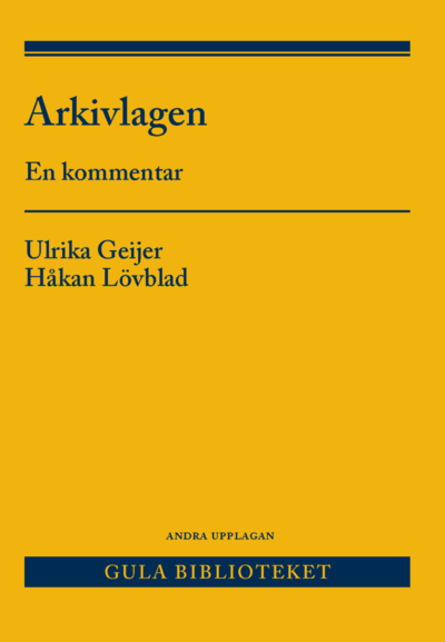 Cover for Håkan Lövblad · Arkivlagen : en kommentar (Book) (2018)