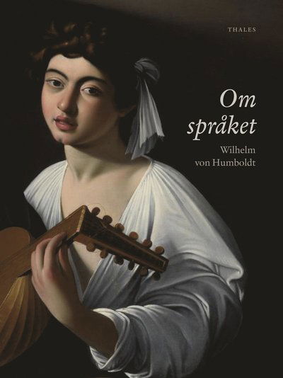 Cover for Vilhelm von Humbolt · Om språket (Bound Book) (2011)