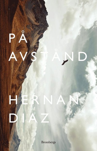 Cover for Hernan Diaz · På avstånd (Bound Book) (2024)
