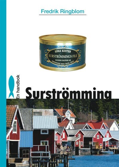 Cover for Örjan Westerlund · Surströmming : en handbok (Bound Book) (2009)
