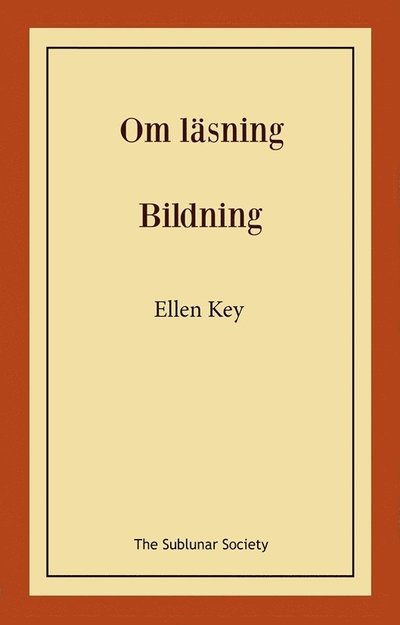 Cover for Ellen Key · Om läsning; Bildning (Bog) (2022)