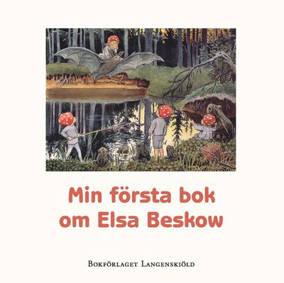 Cover for Caroline Karlström · Min första bok om Elsa Beskow ny version (Board book) (2020)