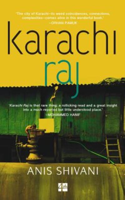 Cover for Anis Shivani · Karachi raj (Book) (2015)