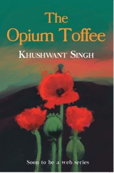 Cover for Khushwant Singh · The Opium Toffee (Paperback Bog) (2022)