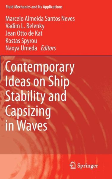 Marcelo Almeida Santos Neves · Contemporary Ideas on Ship Stability and Capsizing in Waves - Fluid Mechanics and Its Applications (Hardcover Book) (2011)