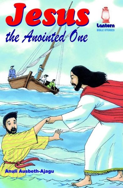 Cover for Anuli Ausbeth-Ajagu · Jesus the Anointed One (Paperback Book) (2014)