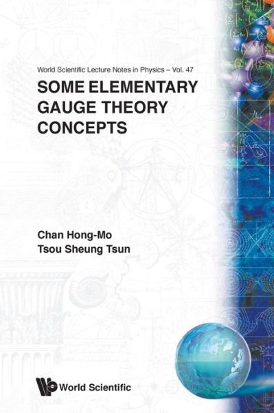 Cover for Chan, Hong-mo (Oxford, England) · Some Elementary Gauge Theory Concepts - World Scientific Lecture Notes In Physics (Pocketbok) (1993)