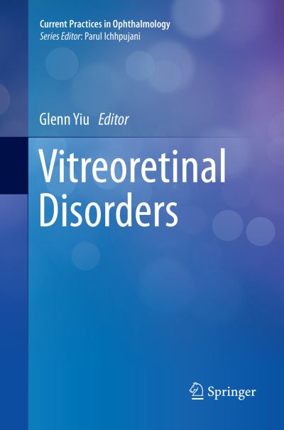 Cover for Vitreoretinal Disorders - Current Practices in Ophthalmology (Paperback Book) [Softcover Reprint of the Original 1st 2018 edition] (2018)