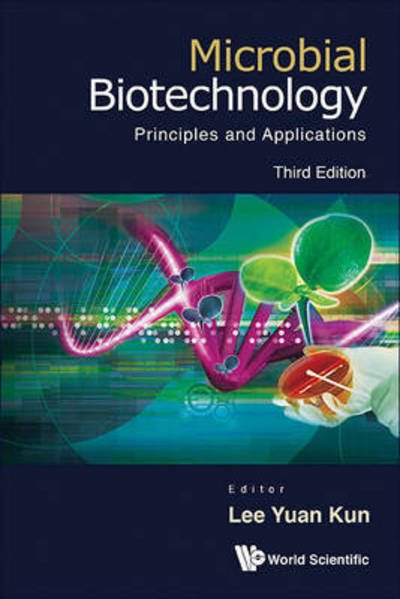 Cover for Yuan Kun Lee · Microbial Biotechnology: Principles And Applications (Gebundenes Buch) [Third, 3 Revised edition] (2013)