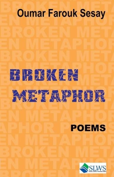 Cover for Oumar Farouk Sesay · Broken Metaphor (Taschenbuch) (2017)