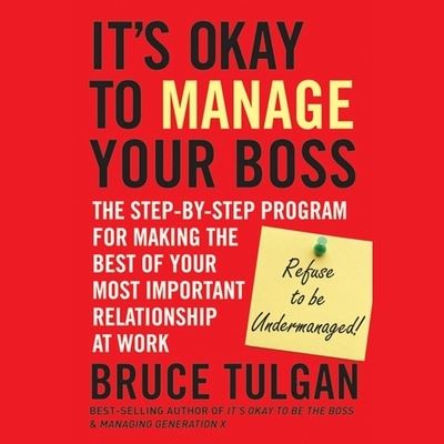 Cover for Bruce Tulgan · It's Okay to Manage Your Boss (CD) (2020)