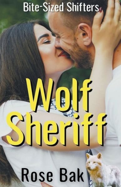 Cover for Rose Bak · Wolf Sheriff (Paperback Book) (2021)