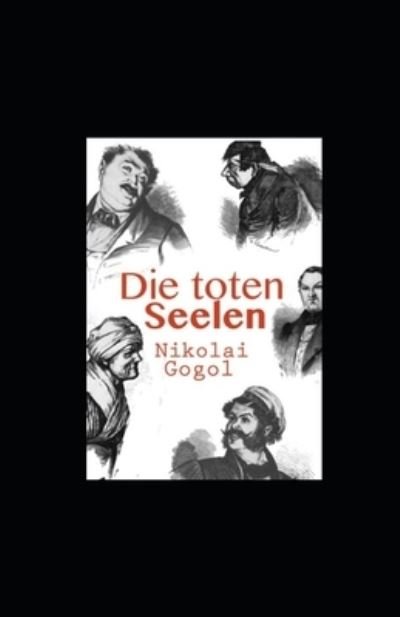 Cover for Nikolai Gogol · Die toten Seelen (Kommentiert) (Pocketbok) (2022)