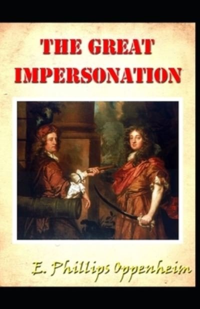 Cover for Edward Phillips Oppenheim · The Great Impersonation Illustrated (Paperback Book) (2021)