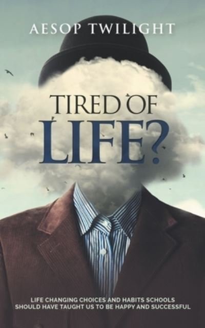 Cover for Aesop Twilight · Tired of Life? (Pocketbok) (2020)