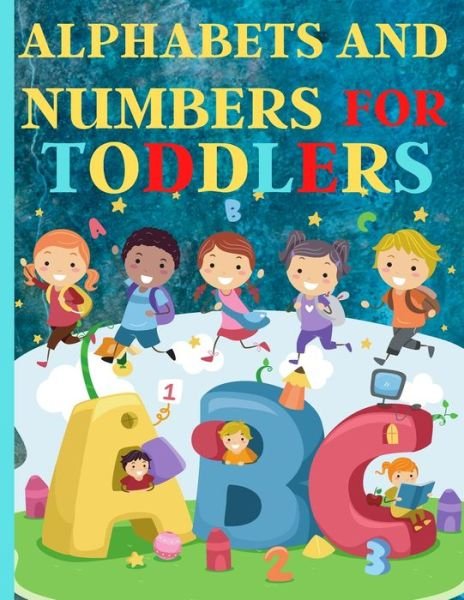 Cover for Nora Artchan · Alphabets And Numbers For Toddlers (Paperback Book) (2020)