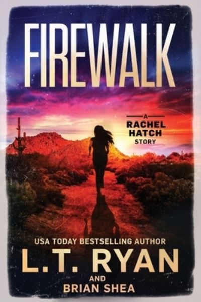 Cover for Brian Shea · Firewalk - Rachel Hatch (Paperback Book) (2020)