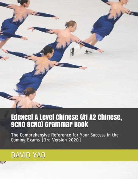 Cover for David Yao · Edexcel A Level Chinese (A1 A2 Chinese, 9CN0 8CN0) Grammar Book (Taschenbuch) (2020)