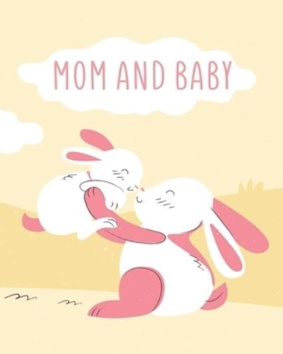 Cover for Mom and Baby Books · Mom And Baby (Paperback Book) (2021)