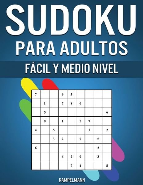 Cover for Kampelmann · Sudoku Para Adultos Facil y Medio Nivel (Pocketbok) (2020)