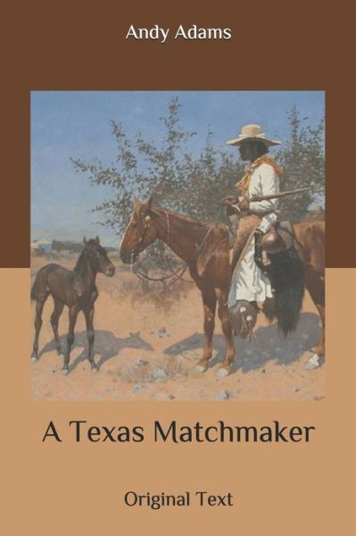 Cover for Andy Adams · A Texas Matchmaker (Paperback Book) (2020)