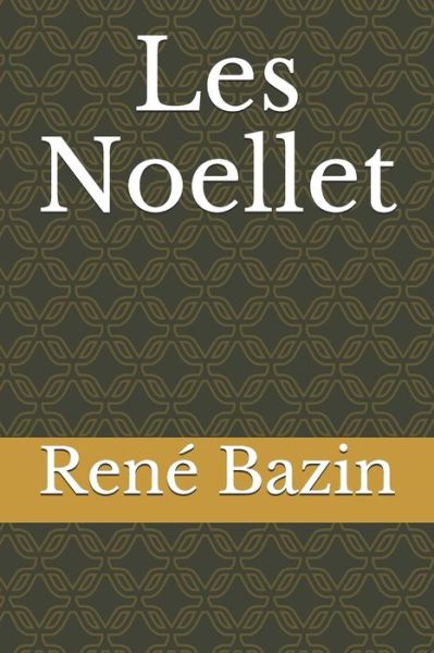 Cover for Bazin · Les Noellet (Paperback Bog) (2020)