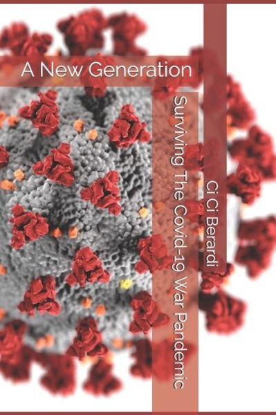 Cover for CI CI Berardi · Surviving The Covid-19 War Pandemic (Paperback Book) (2020)
