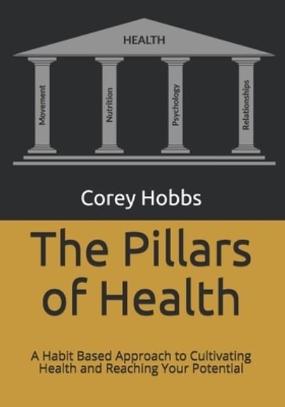 Cover for Corey Hobbs · The Pillars of Health (Paperback Book) (2020)