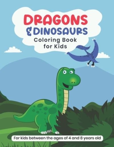 Cover for Maumo Designs · Dragons and dinosaurs coloring book for kids between the ages of 4 and 8 years old (Pocketbok) (2021)