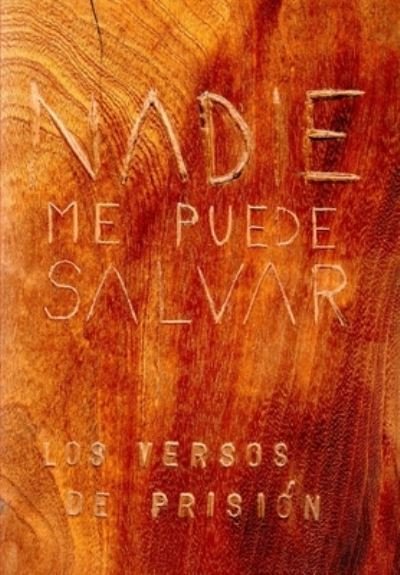 Cover for Ivan Marovic · Nadie me puede salvar (Paperback Book) (2022)