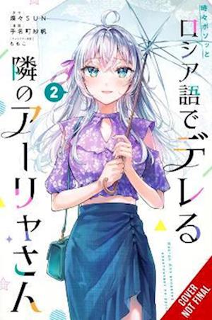 Cover for Madeleine Jose · Alya Sometimes Hides Her Feelings in Russian, Vol. 2 (manga) (Paperback Book) (2025)