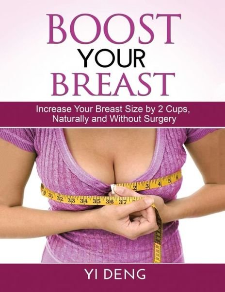 Cover for Yi Deng · Boost Your Breast (Taschenbuch) [Large type / large print edition] (2022)